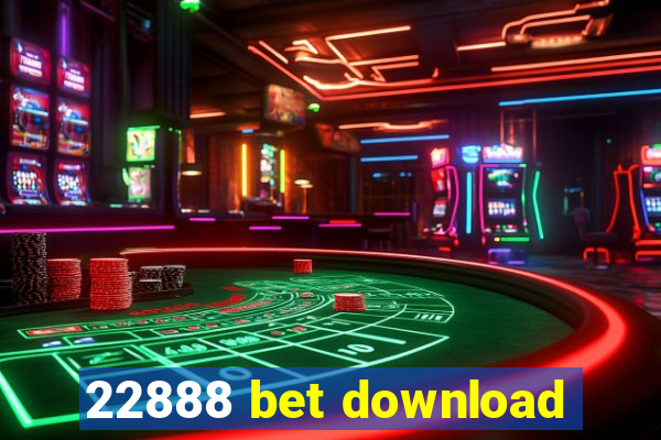 22888 bet download